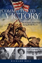 Committed to Victory - Richard Holl - 9780813165646