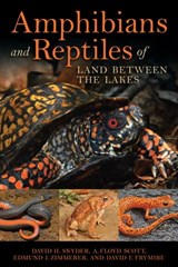 Amphibians and Reptiles of Land Between the Lakes - David H. Snyder ; A. Floyd Scott ; Edmund J. Zimmerer ; David F. Frymire - 9780813168425