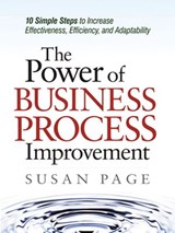 The Power of Business Process Improvement - Susan Page - 9780814414798