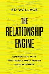 The Relationship Engine - Ed Wallace - 9780814437148