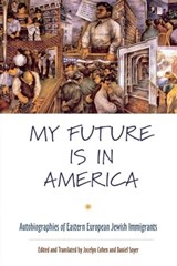 My Future Is in America - Jocelyn Cohen ; Daniel Soyer - 9780814717042