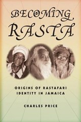Becoming Rasta - Charles Price - 9780814767689