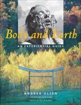Body and Earth - Andrea Olsen ; Bill McKibben - 9780819579478