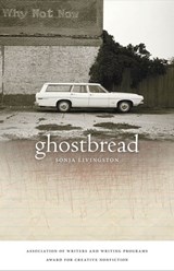 Ghostbread - Sonja Livingston - 9780820337500