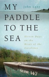 My Paddle to the Sea - John Lane - 9780820341316