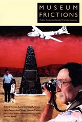 Museum Frictions - Ivan Karp ; Corinne A. Kratz ; Lynn Szwaja ; Tomas Ybarra-Frausto - 9780822338949