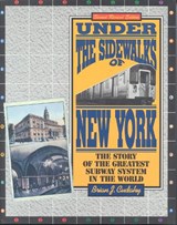 Under the Sidewalks of New York - Brian J. Cudahy - 9780823216185