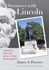 Summers with Lincoln - James A. Percoco - 9780823228973