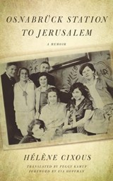 Osnabrück Station to Jerusalem - Hélène Cixous - 9780823287635
