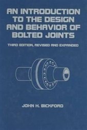An Introduction to the Design and Behavior of Bolted Joints, Revised and Expanded