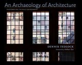 An Archaeology of Architecture - Dennis Tedlock - 9780826353061