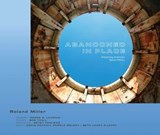Abandoned in Place - Roland Miller ; Bob Thall - 9780826356260