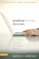 Predicar es una decisión - Kenton C. Anderson - 9780829777598