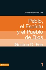 BTV # 01: Pablo, el Espíritu y el pueblo de Dios - Gordon D. Fee - 9780829778847