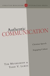 Authentic Communication – Christian Speech Engaging Culture