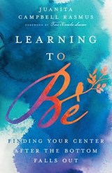 Learning to Be - Juanita Campbell Rasmus - 9780830843862