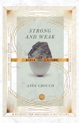 Strong and Weak Bible Study - Andy Crouch ; Jan Johnson - 9780830847136
