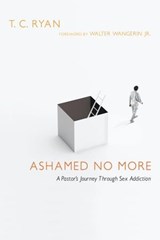 Ashamed No More - T. C. Ryan - 9780830866786
