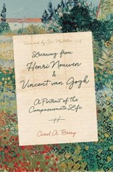 Learning from Henri Nouwen and Vincent van Gogh - Carol A. Berry - 9780830872725