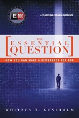The Essential Question - Whitney T. Kuniholm - 9780830896660