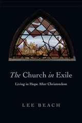The Church in Exile - Lee Beach - 9780830897025