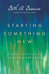 Starting Something New - Beth A. Booram - 9780830897193