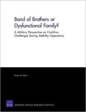 Band of Brothers or Dysfunctional Family? A Military Perspective on Coalition Challenges During Stability Operations