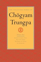 The Collected Works of Chögyam Trungpa: Volume 4 - Chogyam Trungpa - 9780834821538