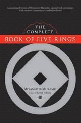 The Complete Book of Five Rings - Miyamoto Musashi - 9780834821996