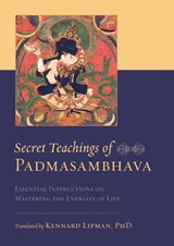 Secret Teachings of Padmasambhava - Padmasambhava - 9780834822900