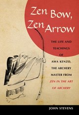 Zen Bow, Zen Arrow - John Stevens - 9780834827233