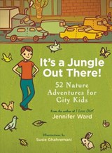 It's a Jungle Out There! - Jennifer Ward - 9780834827448