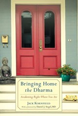 Bringing Home the Dharma - Jack Kornfield - 9780834827622