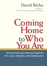 Coming Home to Who You Are - David Richo - 9780834827745