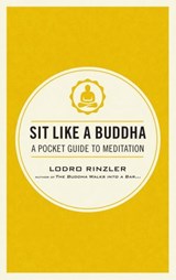 Sit Like a Buddha - Lodro Rinzler - 9780834830059