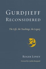 Gurdjieff Reconsidered - Roger Lipsey - 9780834842083