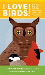 I Love Birds! - Jennifer Ward - 9780834842168