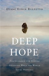 Deep Hope - Diane Eshin Rizzetto - 9780834842236