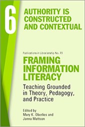 Framing Information Literacy, Volume 6
