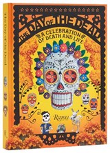 The Day of the Dead - Deborah Holtz ; Juan Carlos Mena - 9780847872671