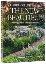 Gardens Illustrated: The New Beautiful - Editors Of Gardens Illustrated The ; Piet Oudolf - 9780847874262