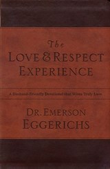 The Love and Respect Experience - Dr. Emerson Eggerichs - 9780849949951