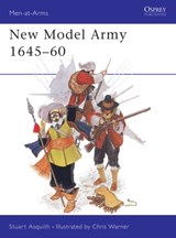 New Model Army 1645–60 - Stuart Asquith - 9780850453850