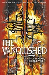 CRUSADE: Vanquished - Nancy Holder ; Debbie Viguié - 9780857070876