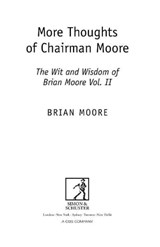More Thoughts of Chairman Moore - Brian Moore - 9780857202475