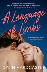 A Language of Limbs - Dylin Hardcastle - 9780857309075