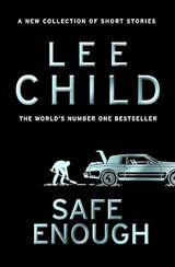 Safe Enough - CHILD,  Lee - 9780857506801