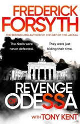 Revenge of Odessa - Frederick Forsyth ; Tony Kent - 9780857506917