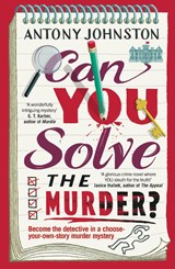 Can You Solve the Murder? - Antony Johnston - 9780857506931