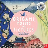 British Museum: Origami, Poems and Pictures – Celebrating the Hokusai Exhibition at the British Museum - Nosy Crow Ltd - 9780857639387